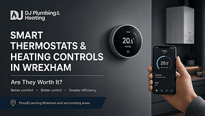 Smart thermostats and heating controls in Wrexham for better comfort and efficiency.